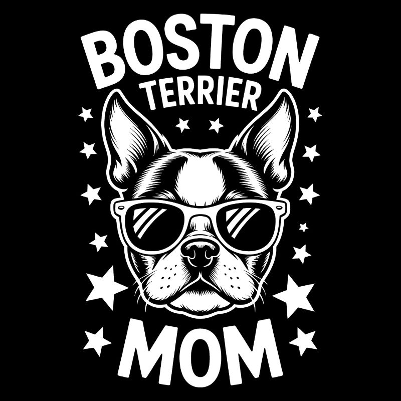 Boston Terrier Dire Maman Boston Terrier Cadeau