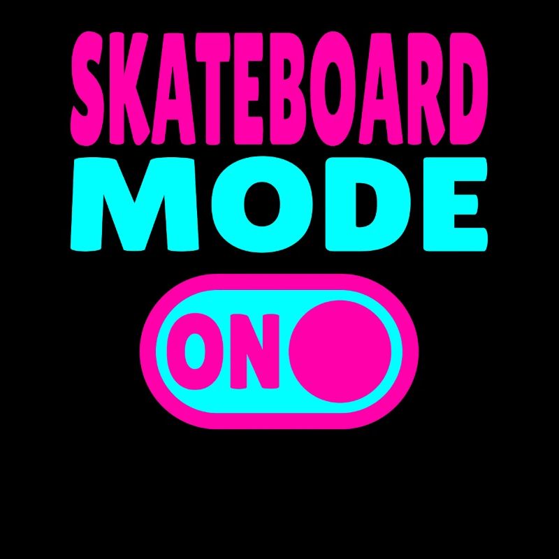 Skateboard Mode ON