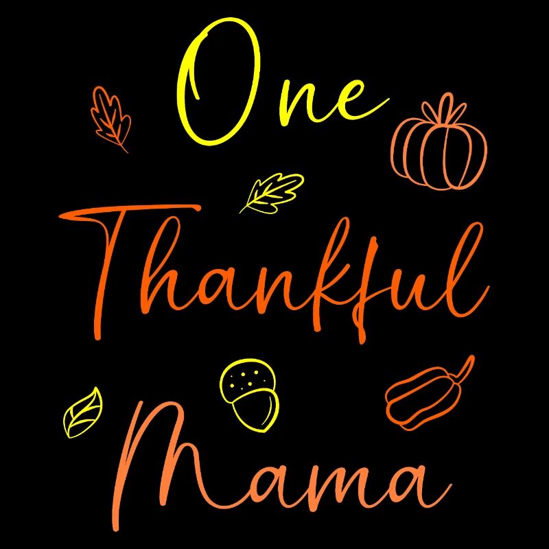 Thanksgiving Mama Mutter Oma Großmutter