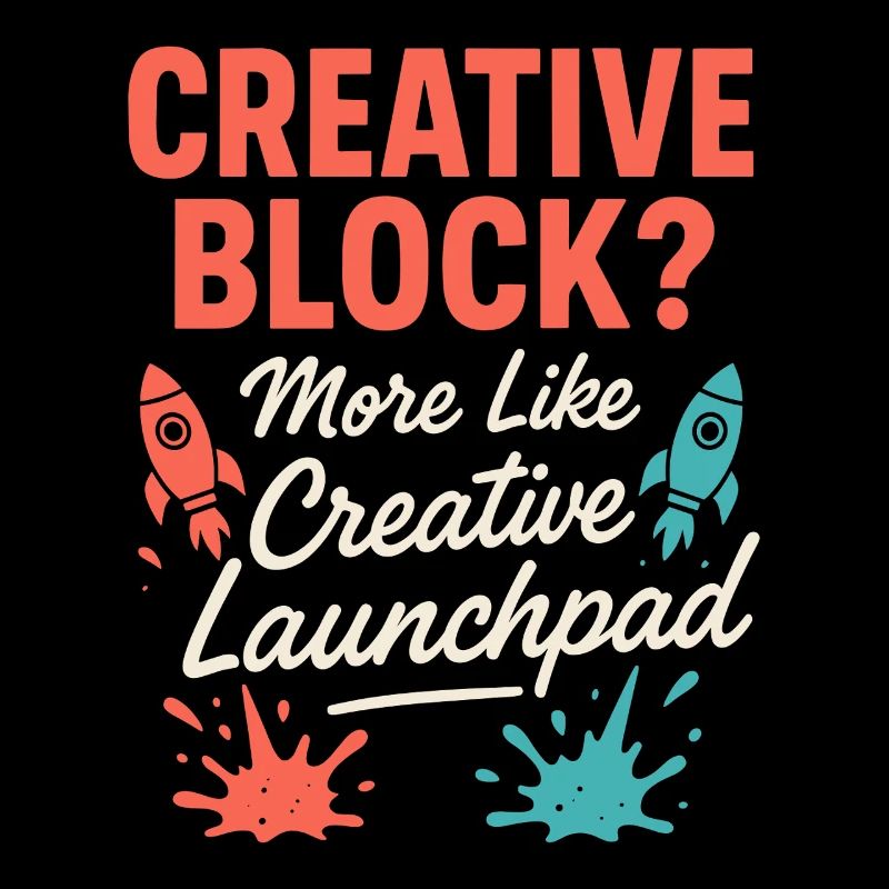 Creative Mindset, Artist Humor, More Chaos