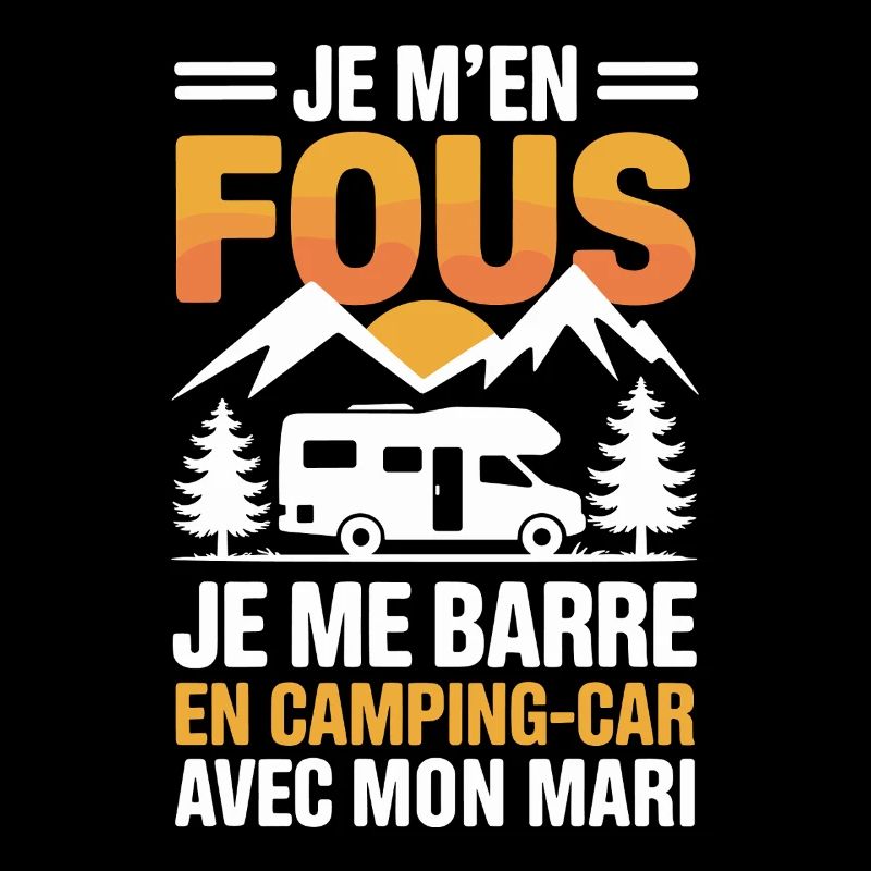 I'm crazy I'm going out in a motorhome Humor