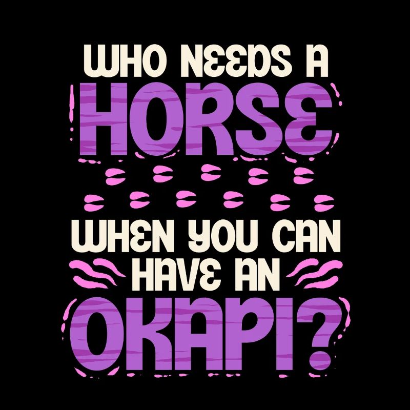 Okapi Tier Who Needs A Horse?