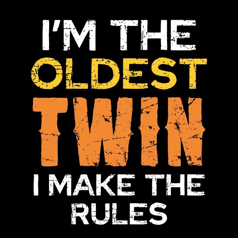 Ich bin der älteste Zwilling