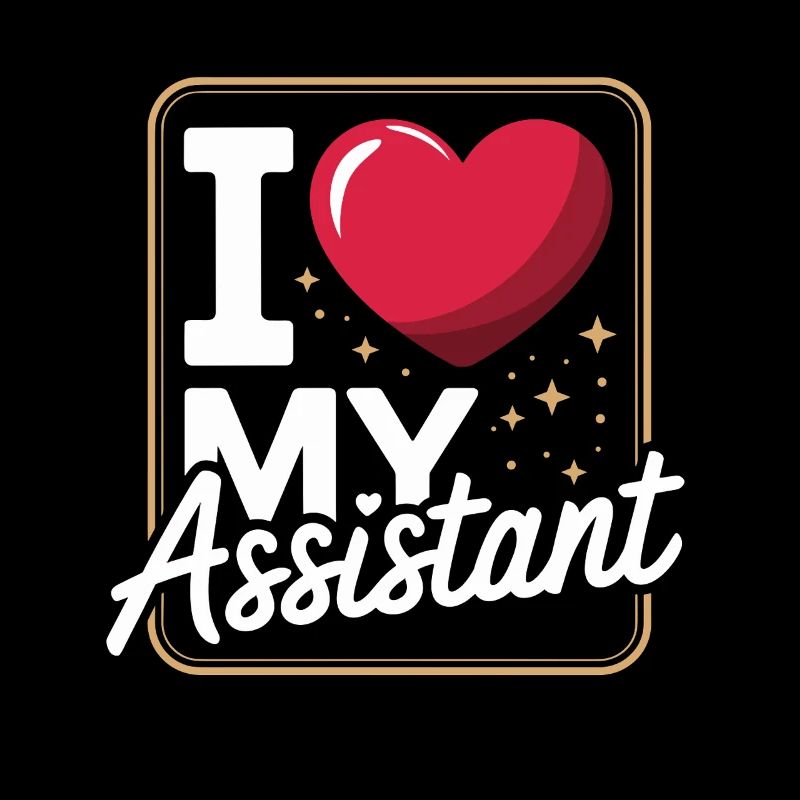 I Love My Assistant Heart Office Assistant