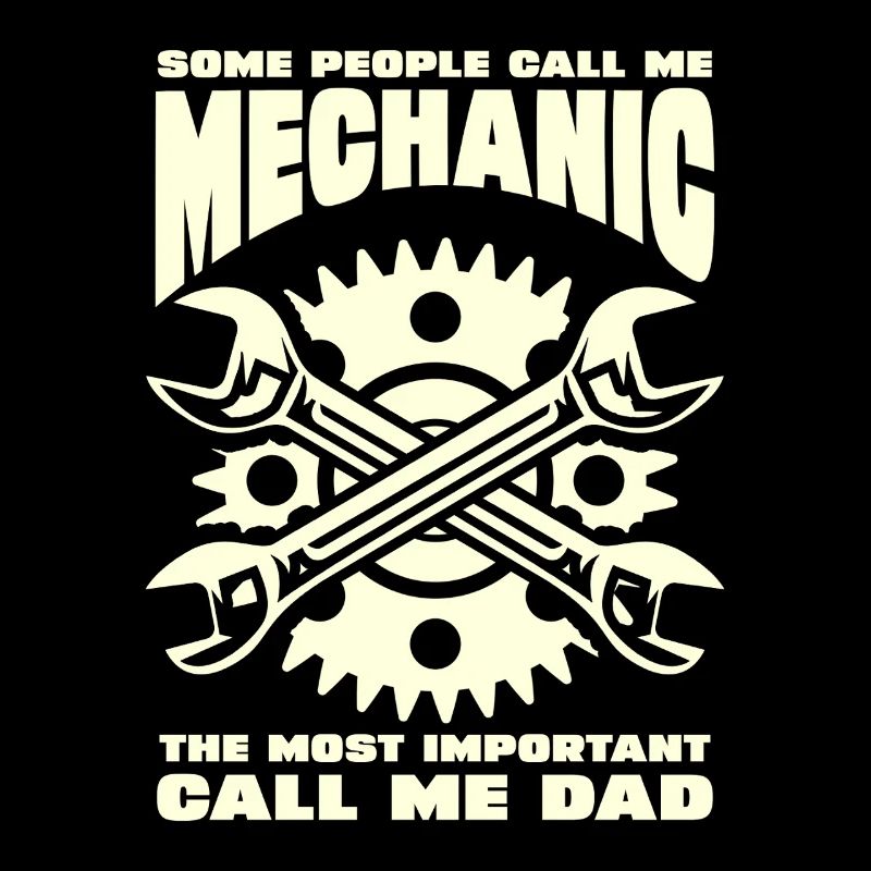 Mechanic Dad Saying