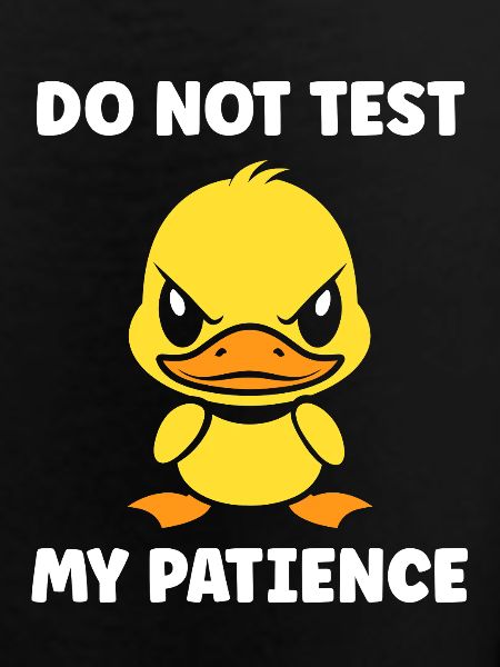 Grumpy Duckling Patience