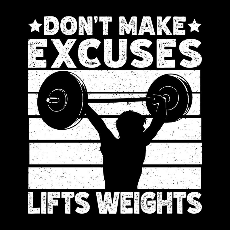 Powerlifting Bodybuilder Don´t Make Excuses Gym