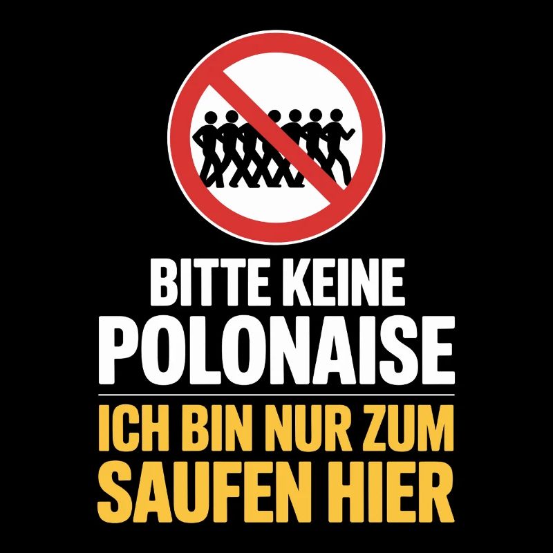 Carnival please no polonaise just for drinking here
