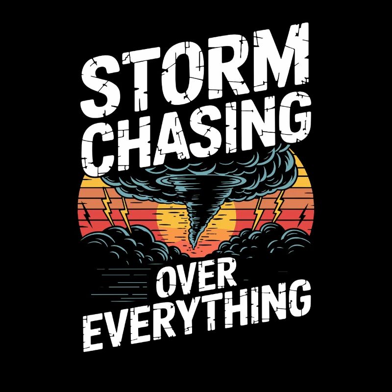 Storm Chasing Over Everything Tornado Jäger
