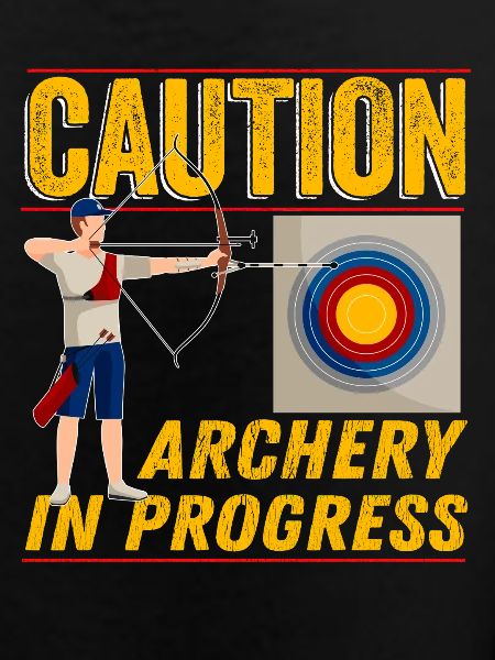 Caution Archery In Progress