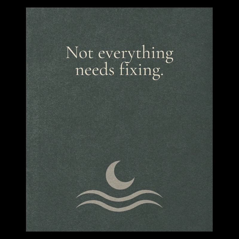 Not everything needs fixing
