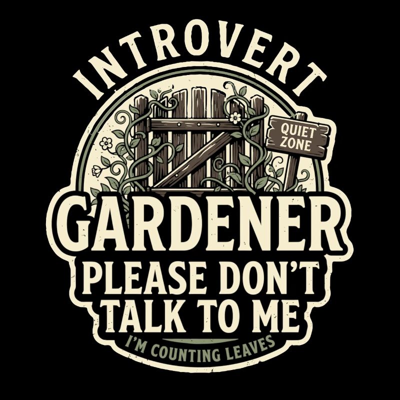 Introvert Gärtner Bitte Nicht Ansprechen