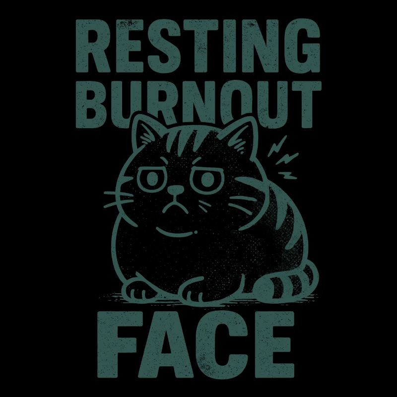 Resting Burnout Face | Sarcasm