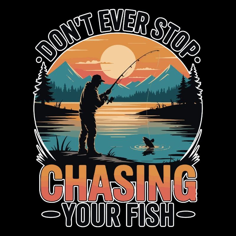 Ne cesse jamais de courir après ton poisson
