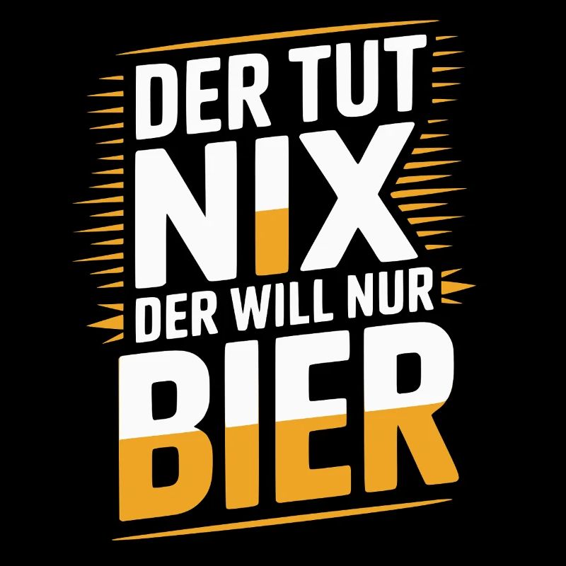 Der tut nix der will nur Bier
