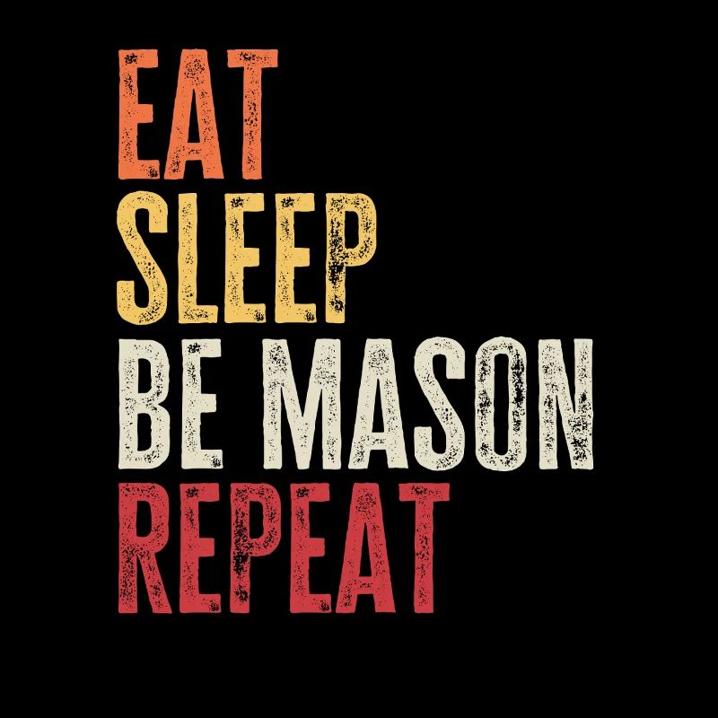 Eat Sleep Be Mason Repeat Retro Name