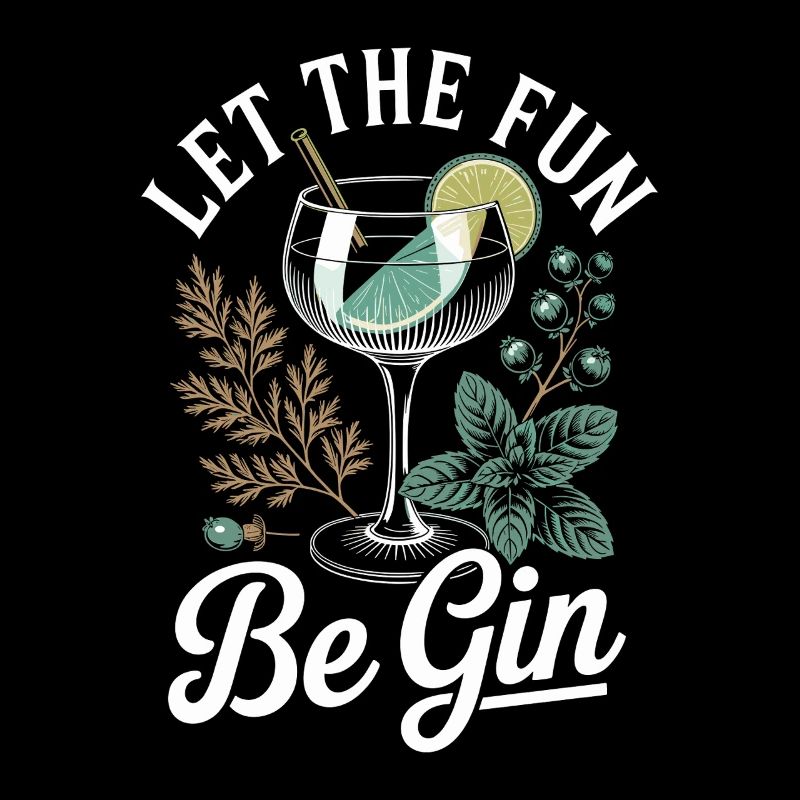 Gin Let The Fun Be Gin & Tonic Lover Party Gin