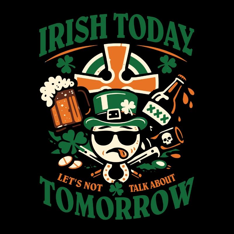 Irish Today | Don't talk about tomorrow | St Patrick