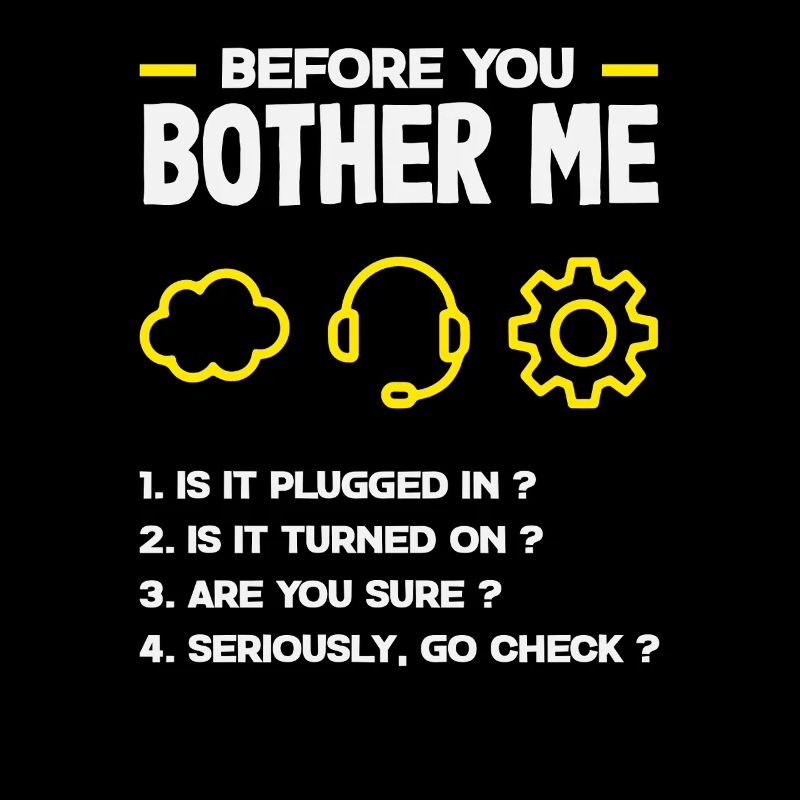 Before You Bother Me Tech Support List IT