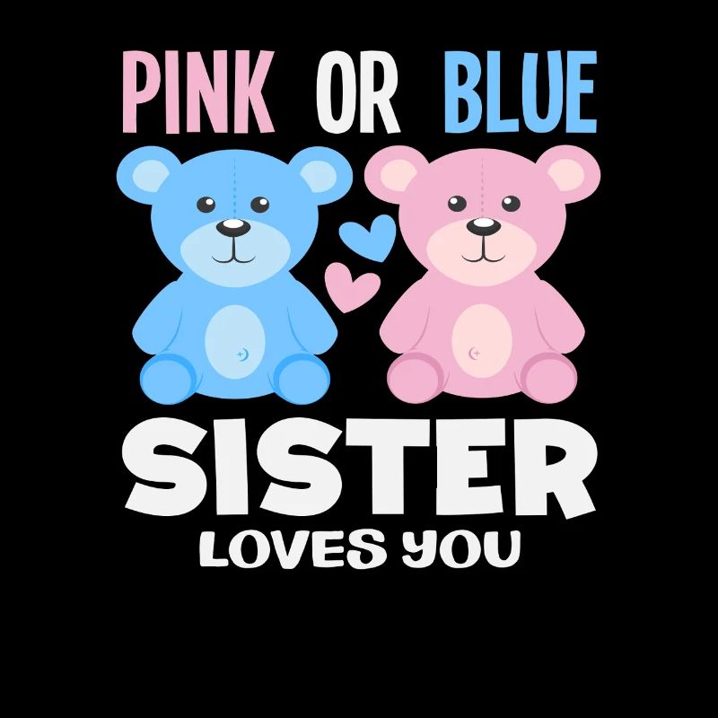 Pink Oder Blau Schwester Liebt Dich