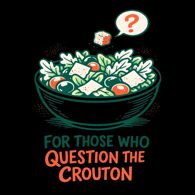Crouton Doubt | Salad Humor Keto