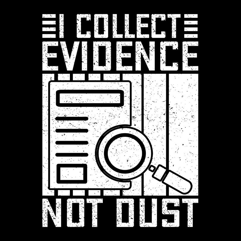 Forensic Analyst Collect Evidence Not Dust Squad