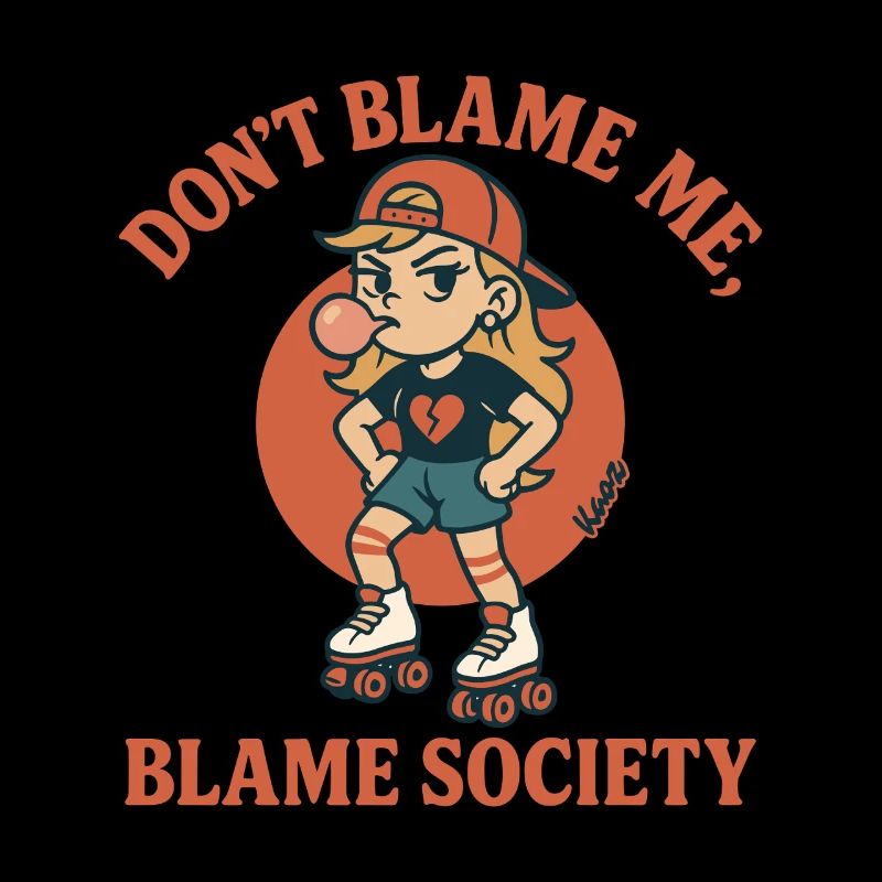 Ne blâme pas la société