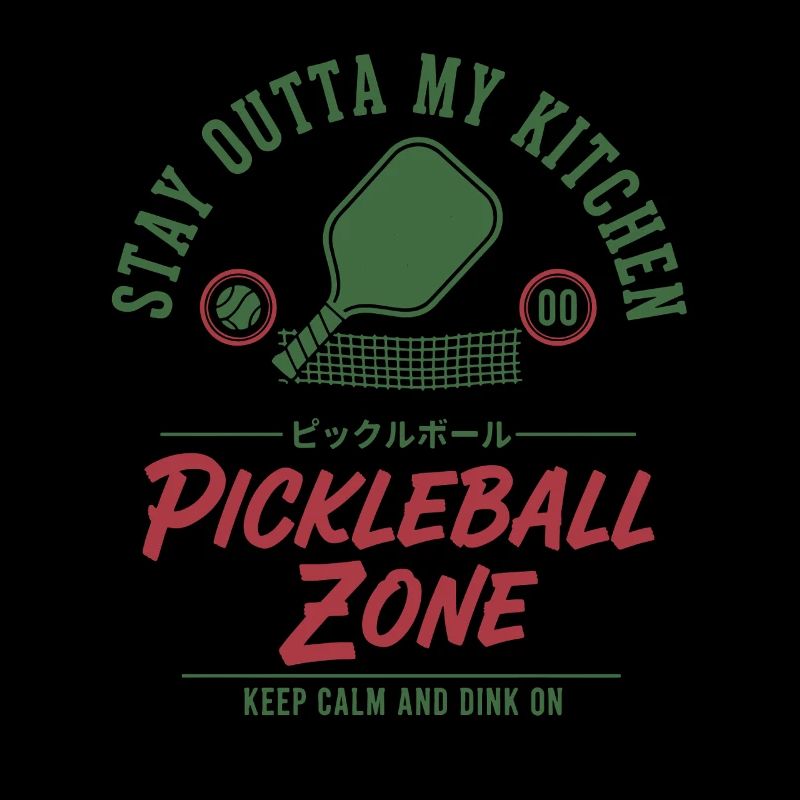 Pickleball Funny Player Stay Outta My Kitchen Zone
