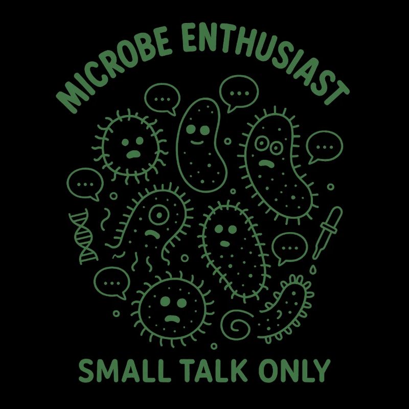 Microbe Talk Only | Microbiology Humor