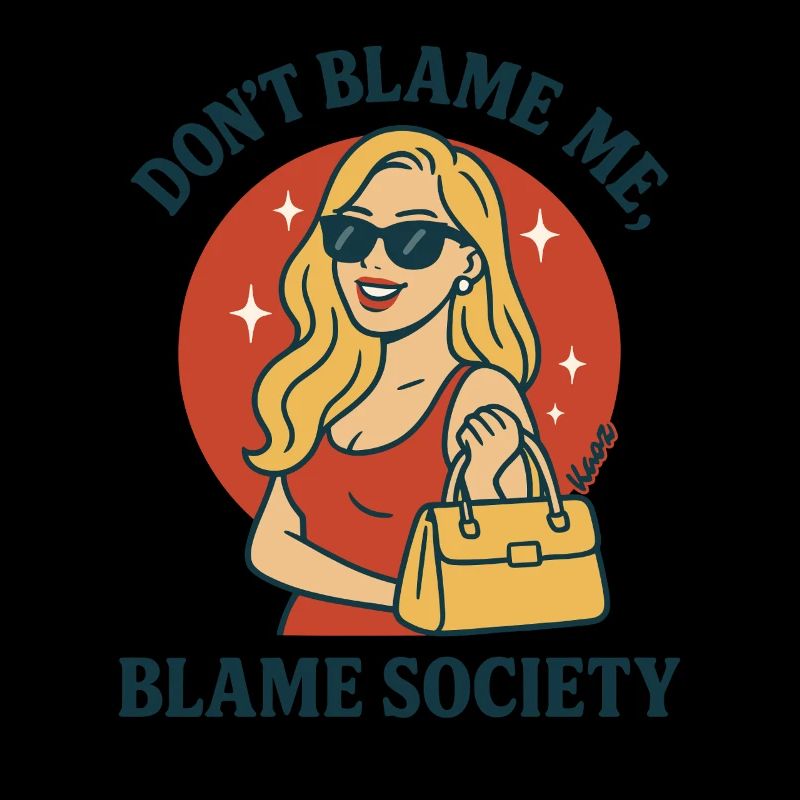 Ne blâme pas la société