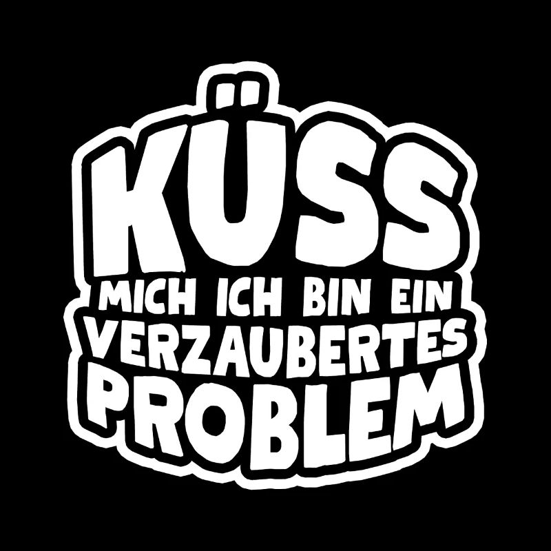 Küss mich ich bin ein verzaubertes Problem