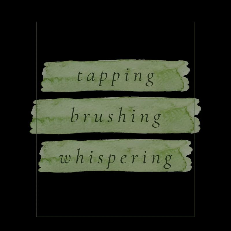 Tapping Brushing Whispering | ASMR Trigger Design