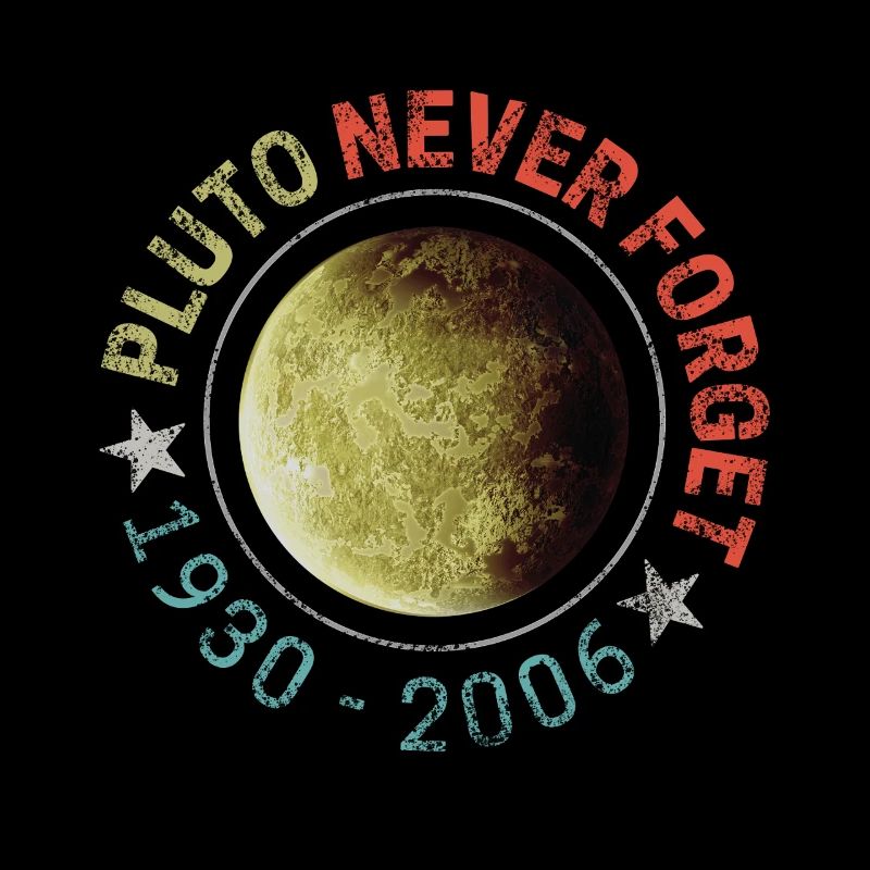 Pluto Never Forget 1930-2006 Retro Planet Design