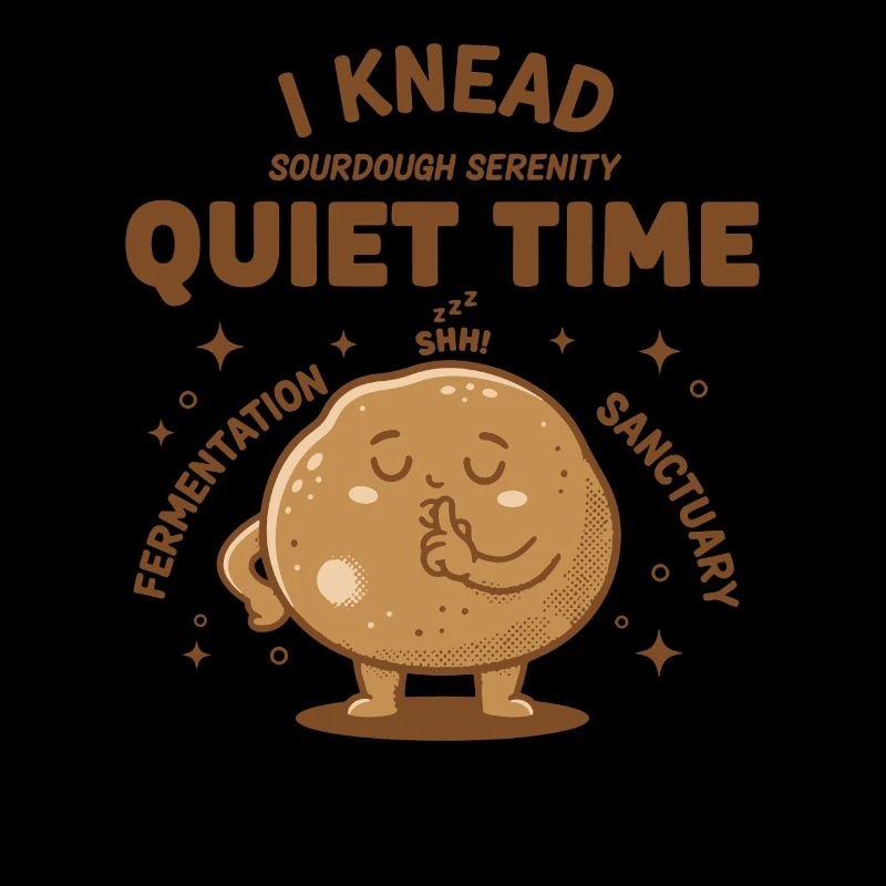 Sourdough Bread Baking I Knead Quiet Time Era