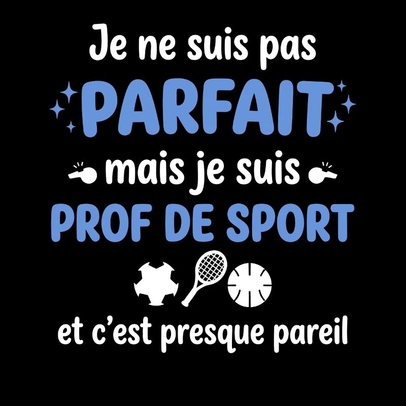 Parfait ou pas, prof de sport
