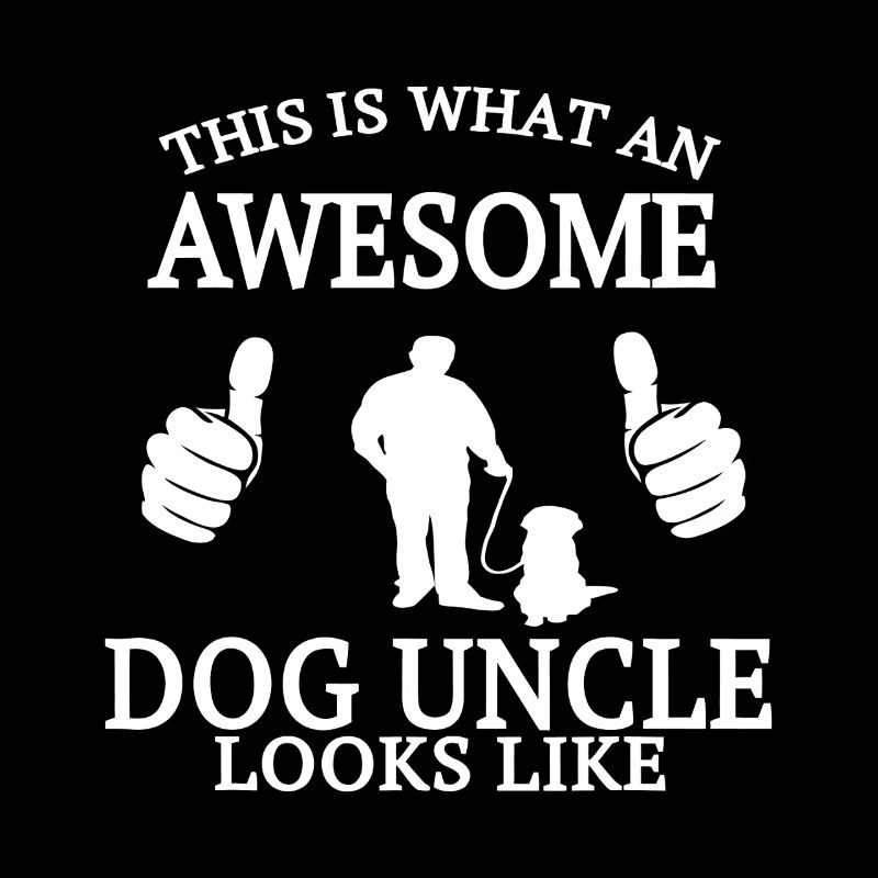 Awesome Dog Uncle Look Like