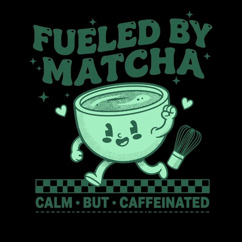 Fueled By Matcha Calm But Caffeinated Matcha Tea