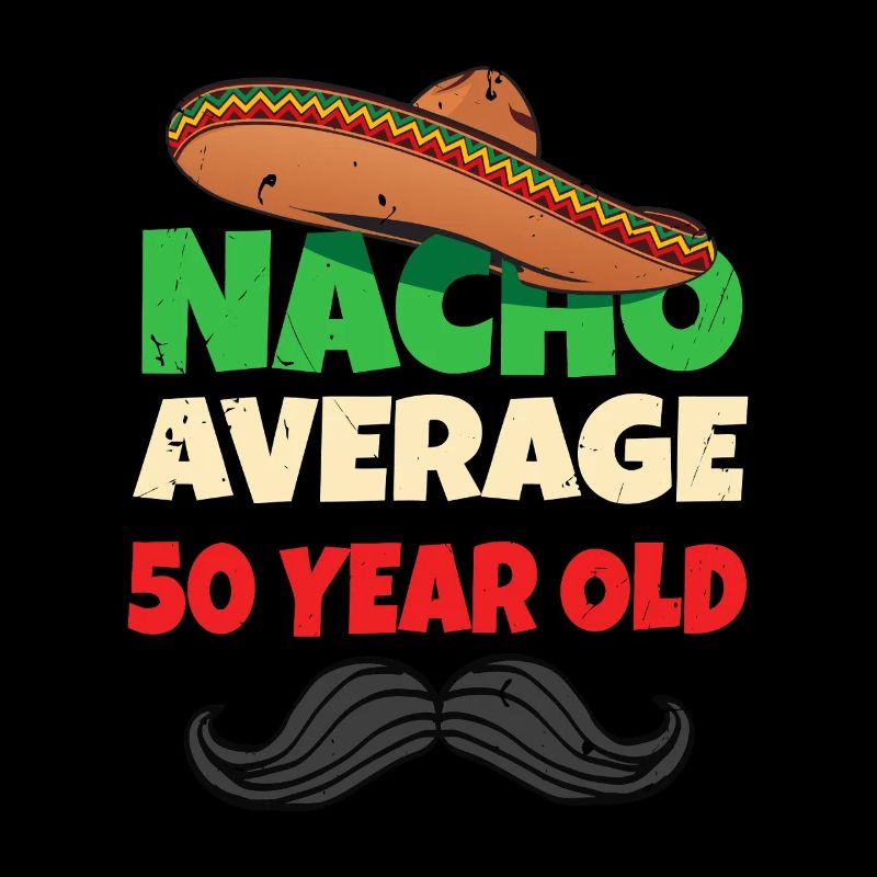 Nacho en moyenne de 50 ans