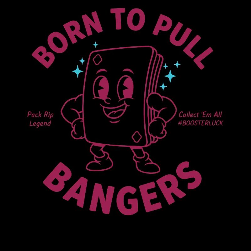 Born To Pull Bangers Pack Rip Legend Boosterluck
