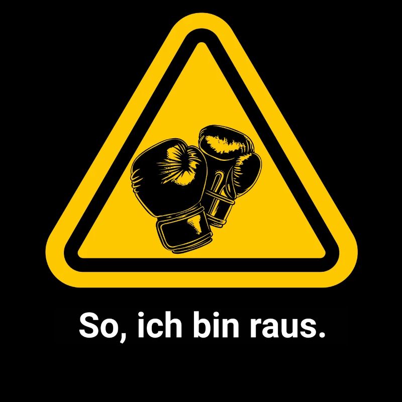 So, ich bin raus. Boxen Warnschild
