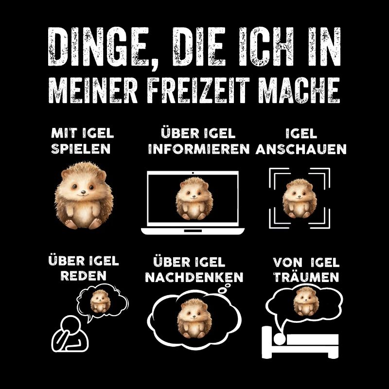Dinge, die ich in meiner Freizeit mache, Igel