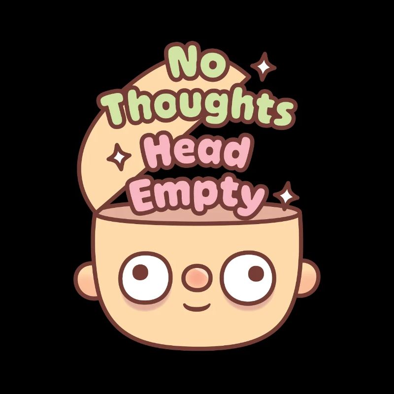 Funny Head No Thoughts Head Empty Meme