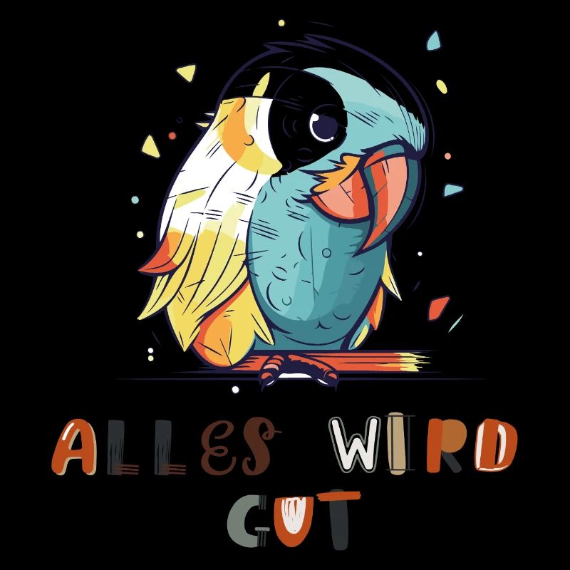 Bunter Papagei, alles wird gut