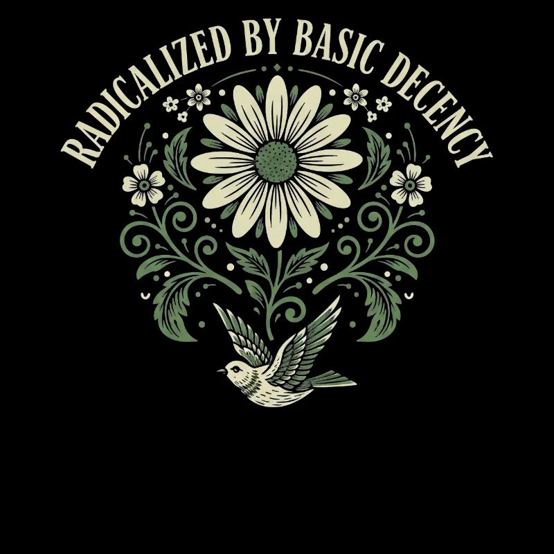 Radicalized By Basic Decency Quote Shirt Sticker