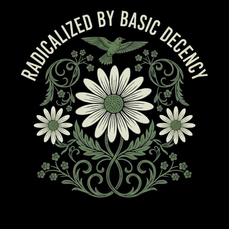 Radicalized by Basic Decency Vintage Flower Shirt