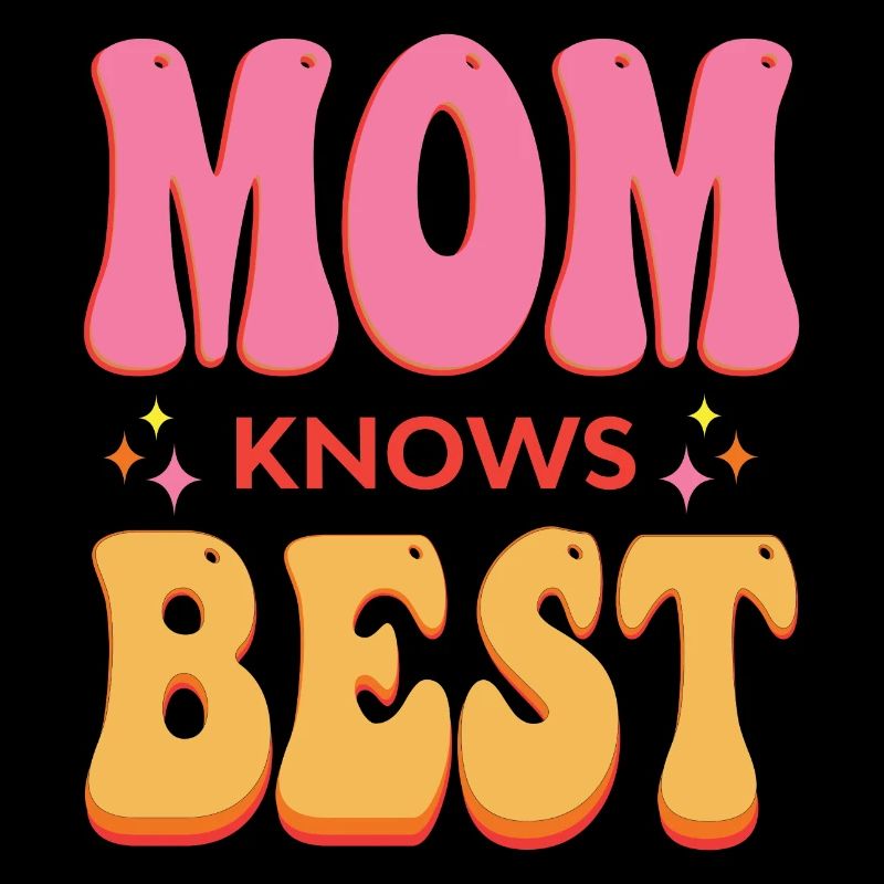 Mom Knows Best