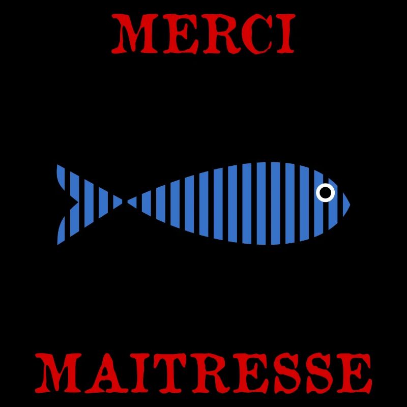 MERCI MAÎTRESSE