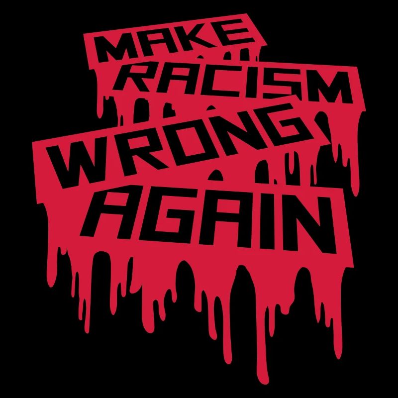 make racism wrong again