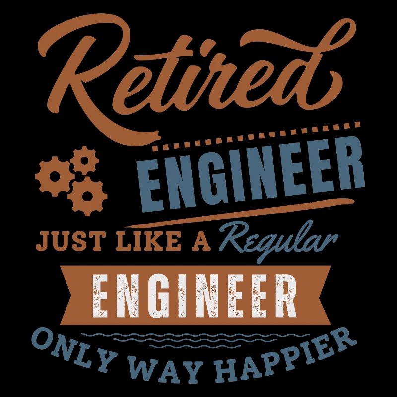 Retired engineer only way happier