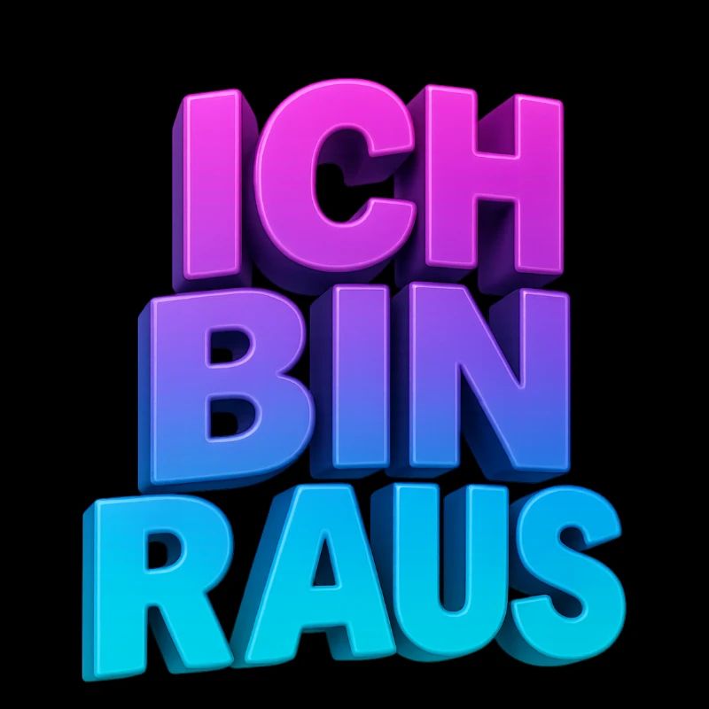 Ich Bin Raus 3D Gradient
